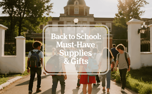 Back to School: Must-Have Supplies & Gifts
